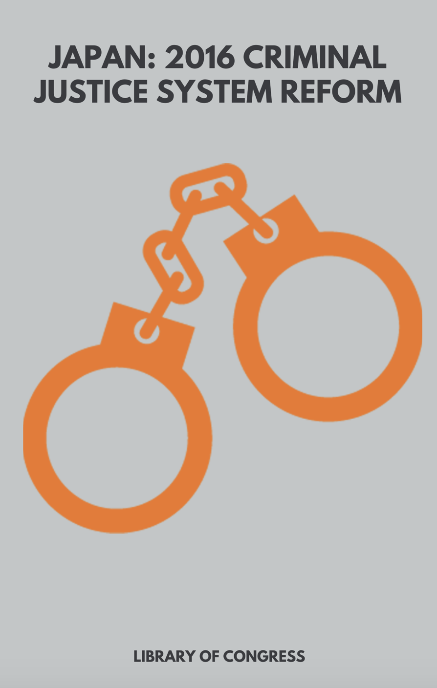 Japan: 2016 Criminal Justice System Reform